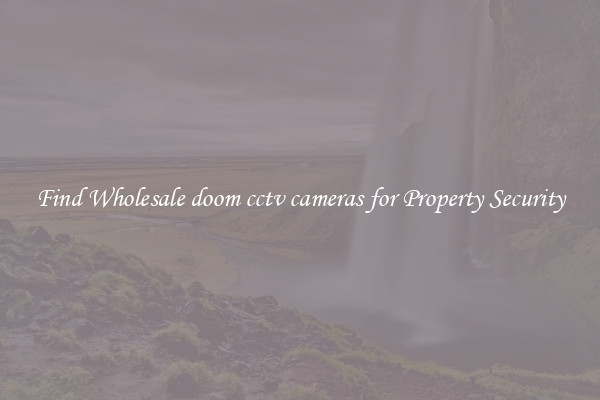Find Wholesale doom cctv cameras for Property Security