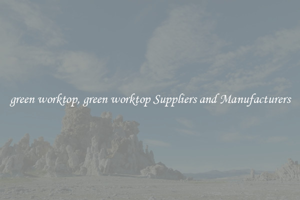green worktop, green worktop Suppliers and Manufacturers