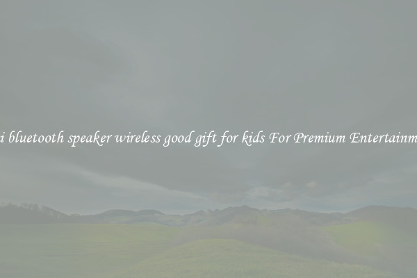 mini bluetooth speaker wireless good gift for kids For Premium Entertainment 