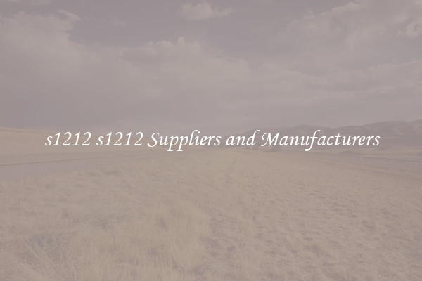 s1212 s1212 Suppliers and Manufacturers
