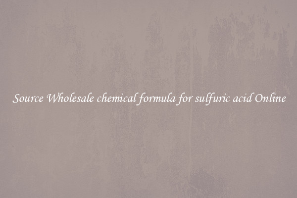 Source Wholesale chemical formula for sulfuric acid Online