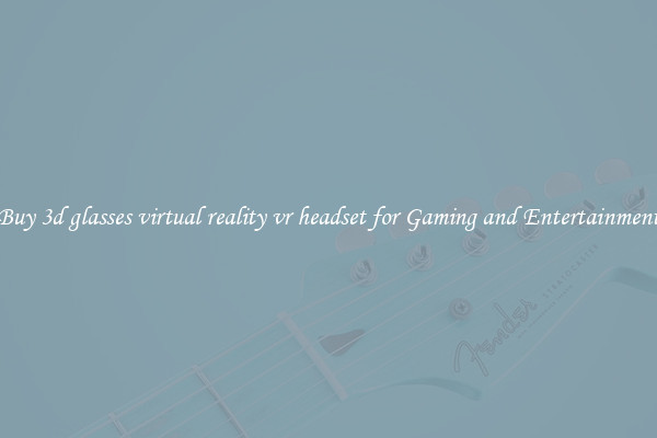 Buy 3d glasses virtual reality vr headset for Gaming and Entertainment
