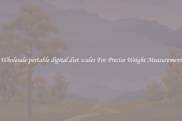 Wholesale portable digital diet scales For Precise Weight Measurement