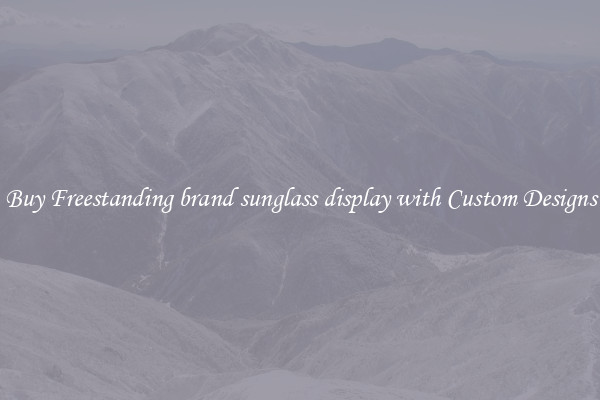 Buy Freestanding brand sunglass display with Custom Designs