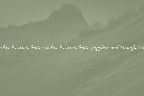 sandwich cutters bento sandwich cutters bento Suppliers and Manufacturers