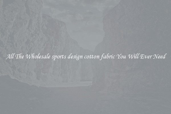 All The Wholesale sports design cotton fabric You Will Ever Need